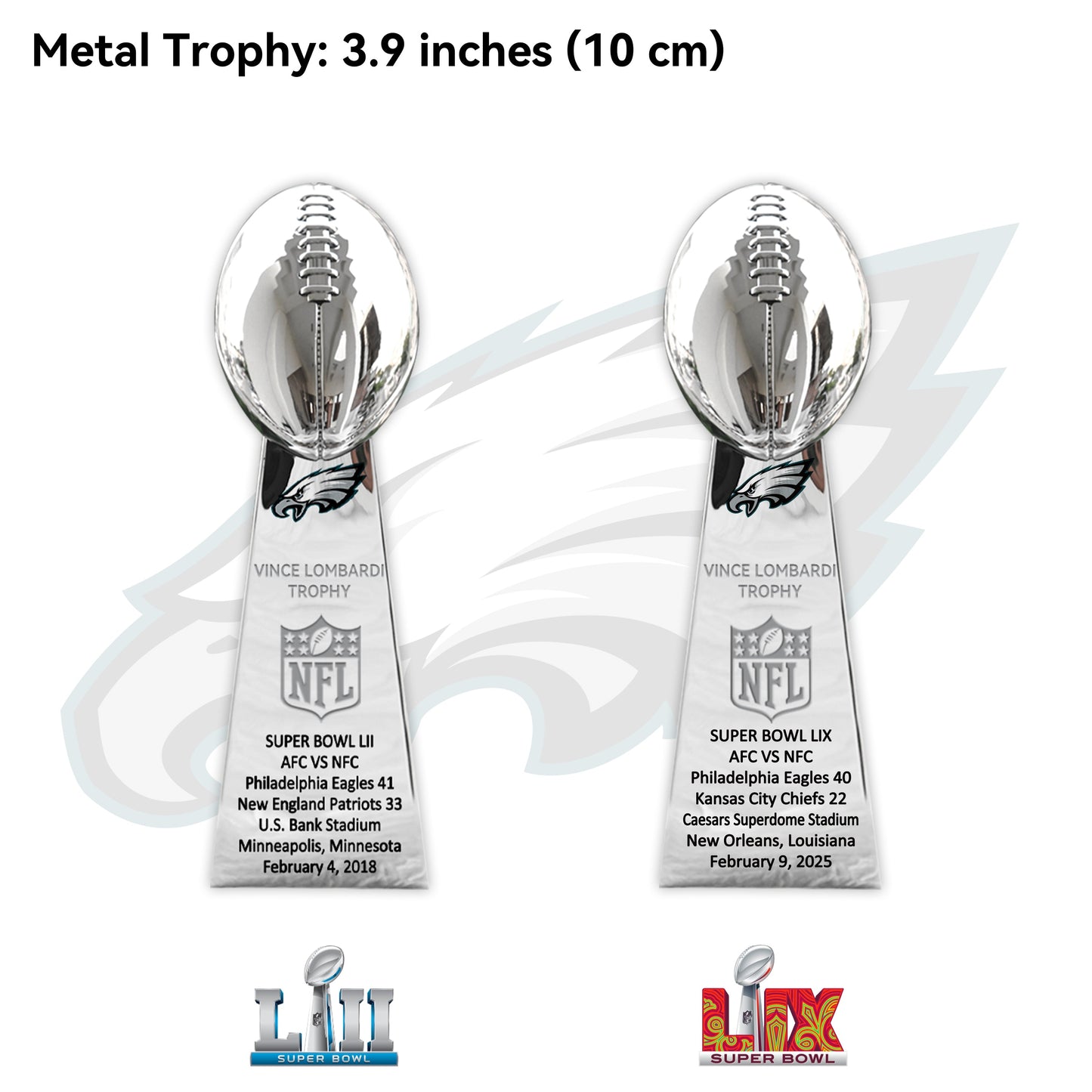 2018 +2025 Vince Lombardi Trophy, Super Bowl LII + LIX, Philadelphia Eagles